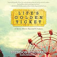 Life's Golden Ticket: A Story About Second Chances Life's Golden Ticket: A Story About Second Chances Audible Audiobook Kindle Hardcover Paperback Audio CD