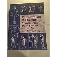 Fibromyalgia & Chronic Myofascial Pain Syndrome : A Survival Manual Fibromyalgia & Chronic Myofascial Pain Syndrome : A Survival Manual Paperback Hardcover