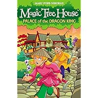 Palace of the Dragon King. Mary Pope Osborne (Magic Tree House) Palace of the Dragon King. Mary Pope Osborne (Magic Tree House) Paperback