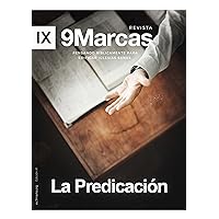 La Predicación (Preaching) | 9Marks Spanish Journal (Revista 9Marcas nº 1) (Spanish Edition) La Predicación (Preaching) | 9Marks Spanish Journal (Revista 9Marcas nº 1) (Spanish Edition) Kindle Paperback