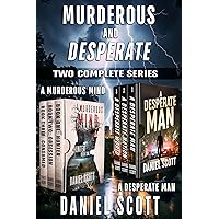 Murderous and Desperate Boxed Set: Two Complete Series