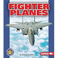 Fighter Planes (Pull Ahead Books ― Mighty Movers) Fighter Planes (Pull Ahead Books ― Mighty Movers) Paperback Library Binding