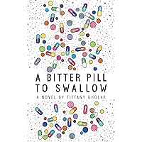 A Bitter Pill to Swallow A Bitter Pill to Swallow Kindle Paperback