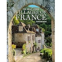 The Best Loved Villages of France The Best Loved Villages of France Hardcover