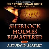 Sherlock Holmes Remastered: A Study in Scarlet Sherlock Holmes Remastered: A Study in Scarlet Kindle Paperback Mass Market Paperback