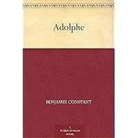 Adolphe (French Edition) Adolphe (French Edition) Kindle Hardcover Paperback
