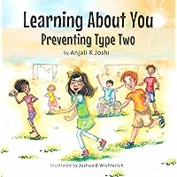 Learning About You Preventing Type Two Learning About You Preventing Type Two Kindle Paperback