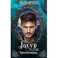 Jacyn: Through the Darksilver: A Dark Vampire Romance Jacyn: Through the Darksilver: A Dark Vampire Romance Kindle