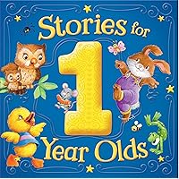 Stories for 1 Year Olds – A Collection of Stories from Our Best Baby Books to Emotionally Connect with Your Infant - Ages 0-2 (Treasuries) Stories for 1 Year Olds – A Collection of Stories from Our Best Baby Books to Emotionally Connect with Your Infant - Ages 0-2 (Treasuries) Hardcover
