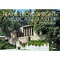 Frank Lloyd Wright: American Master Frank Lloyd Wright: American Master Hardcover