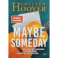 Maybe Someday: Roman (Maybe-Reihe 1) (German Edition) Maybe Someday: Roman (Maybe-Reihe 1) (German Edition) Kindle Pocket Book