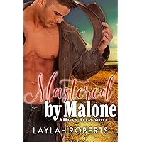 Mastered by Malone (Haven, Texas Book 6) Mastered by Malone (Haven, Texas Book 6) Kindle Audible Audiobook Paperback