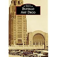 Buffalo Art Deco (Images of America) Buffalo Art Deco (Images of America) Kindle Paperback
