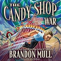 Carnival Quest: The Candy Shop War, Book 3 Carnival Quest: The Candy Shop War, Book 3 Audible Audiobook Paperback Kindle Hardcover Audio CD