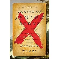 The Taking of Jemima Boone: Colonial Settlers, Tribal Nations, and the Kidnap That Shaped America The Taking of Jemima Boone: Colonial Settlers, Tribal Nations, and the Kidnap That Shaped America Hardcover Kindle Audible Audiobook Paperback Audio CD