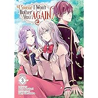 I Swear I Won't Bother You Again! (Light Novel) Vol. 3 I Swear I Won't Bother You Again! (Light Novel) Vol. 3 Kindle Paperback
