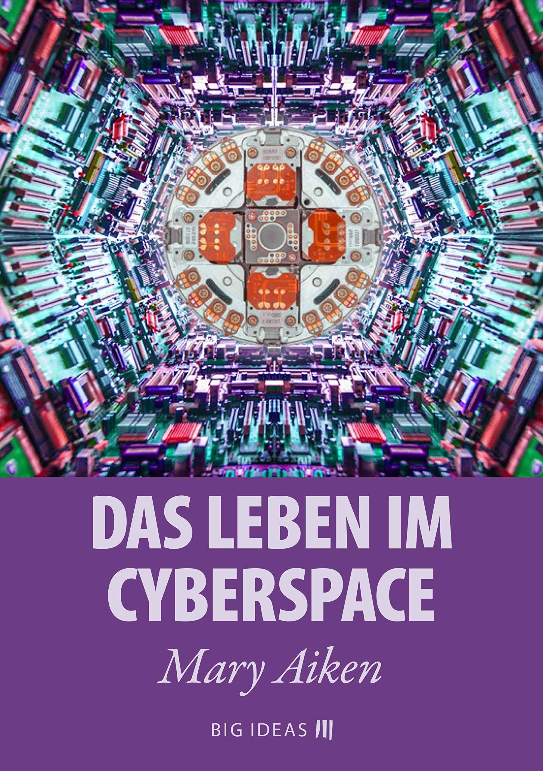 Das Leben im Cyberspace (Big Ideas 5) (German Edition)