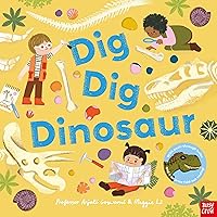 Dig, Dig, Dinosaur Dig, Dig, Dinosaur Hardcover