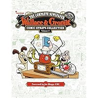 Wallace & Gromit: The Complete Newspaper Strips Collection Vol. 3 Wallace & Gromit: The Complete Newspaper Strips Collection Vol. 3 Hardcover