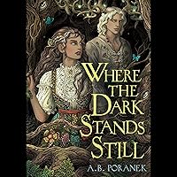 Where the Dark Stands Still Where the Dark Stands Still Hardcover Kindle Audible Audiobook Paperback Audio CD