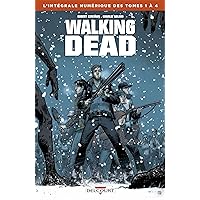 Walking Dead - Intégrale T01 à 04 (French Edition) Walking Dead - Intégrale T01 à 04 (French Edition) Kindle