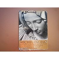 Michelangelo: Paintings, sculptures, architecture : complete edition Michelangelo: Paintings, sculptures, architecture : complete edition Hardcover Paperback