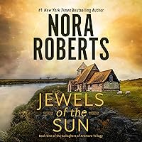 Jewels of the Sun: Gallaghers of Ardmore Trilogy, Book 1 Jewels of the Sun: Gallaghers of Ardmore Trilogy, Book 1 Audible Audiobook Kindle Paperback Hardcover Mass Market Paperback Audio CD