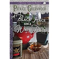 A Black Place and a White Place (Wisteria Tearoom Mysteries Book 7) A Black Place and a White Place (Wisteria Tearoom Mysteries Book 7) Kindle Paperback