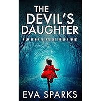The Devil's Daughter (Allie Bishop FBI Mystery Thriller Book 1)