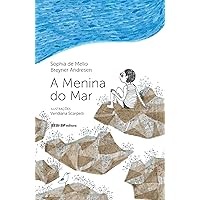 A menina do mar (Quem lê Sabe Por quê) (Portuguese Edition) A menina do mar (Quem lê Sabe Por quê) (Portuguese Edition) Kindle Paperback