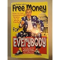 Free Money for Everybody Free Money for Everybody Paperback