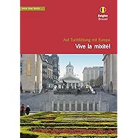 Belgien, Brüssel. Vive la mixité! (Im Herzen Europäer 2) (German Edition) Belgien, Brüssel. Vive la mixité! (Im Herzen Europäer 2) (German Edition) Kindle