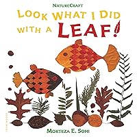 Look What I Did with a Leaf! (Naturecraft) Look What I Did with a Leaf! (Naturecraft) Paperback Library Binding