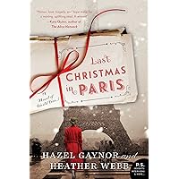 Last Christmas in Paris: A Novel of World War I Last Christmas in Paris: A Novel of World War I Paperback Audible Audiobook Kindle Audio CD
