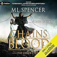 Chains of Blood: The Chaos Cycle, Book 1 Chains of Blood: The Chaos Cycle, Book 1 Audible Audiobook Kindle Hardcover Paperback