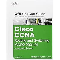 Cisco CCNA Routing and Switching ICND2 200-101 Official Cert Guide, Academic Edition Cisco CCNA Routing and Switching ICND2 200-101 Official Cert Guide, Academic Edition Hardcover