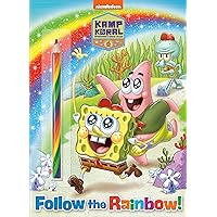 Follow the Rainbow! (Kamp Koral: SpongeBob's Under Years): Activity Book with Multi-Colored Pencil Follow the Rainbow! (Kamp Koral: SpongeBob's Under Years): Activity Book with Multi-Colored Pencil Paperback