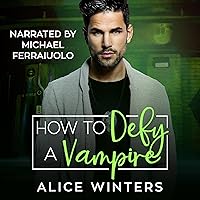 How to Defy a Vampire: VRC: Vampire Related Crimes, Book 5 How to Defy a Vampire: VRC: Vampire Related Crimes, Book 5 Audible Audiobook Kindle Paperback