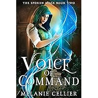 Voice of Command (The Spoken Mage Book 2) Voice of Command (The Spoken Mage Book 2) Kindle Paperback Audible Audiobook