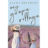 My Grape Village (The Grape Series Book 7) My Grape Village (The Grape Series Book 7) Kindle Paperback Audible Audiobook