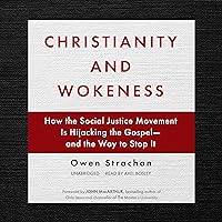 Christianity and Wokeness: How the Social Justice Movement Is Hijacking the Gospel - and the Way to Stop It Christianity and Wokeness: How the Social Justice Movement Is Hijacking the Gospel - and the Way to Stop It Audible Audiobook Hardcover Kindle Paperback Audio CD