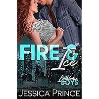 Fire & Ice: A Best Friend's Little Sister Romantic Comedy (The Locklaine Boys Book 1) Fire & Ice: A Best Friend's Little Sister Romantic Comedy (The Locklaine Boys Book 1) Kindle