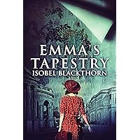 Emma's Tapestry: A Historical Novel