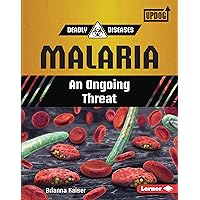 Malaria: An Ongoing Threat (Deadly Diseases (UpDog Books ™)) Malaria: An Ongoing Threat (Deadly Diseases (UpDog Books ™)) Kindle Library Binding Paperback