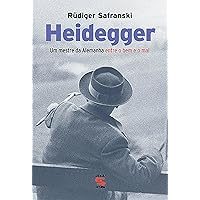 Heidegger: Um mestre da Alemanha entre o bem e o mal (Portuguese Edition) Heidegger: Um mestre da Alemanha entre o bem e o mal (Portuguese Edition) Kindle Paperback