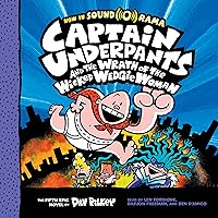Captain Underpants and the Wrath of the Wicked Wedgie Woman: Captain Underpants Series, Book 5 Captain Underpants and the Wrath of the Wicked Wedgie Woman: Captain Underpants Series, Book 5 Audible Audiobook Paperback Audio CD Library Binding Mass Market Paperback