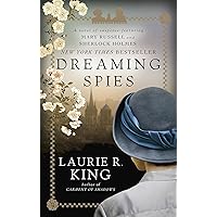 Dreaming Spies: A novel of suspense featuring Mary Russell and Sherlock Holmes Dreaming Spies: A novel of suspense featuring Mary Russell and Sherlock Holmes Kindle Paperback Audible Audiobook Hardcover Audio CD