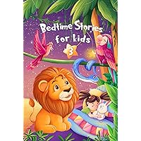 Bedtime Stories for kids 3: Children's picture book for boys and girls 4-8 years old Bedtime Stories for kids 3: Children's picture book for boys and girls 4-8 years old Kindle Paperback