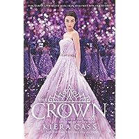 The Crown (The Selection Book 5) The Crown (The Selection Book 5) Kindle Audible Audiobook Paperback Hardcover Audio CD