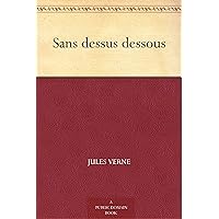 Sans dessus dessous (French Edition) Sans dessus dessous (French Edition) Kindle Audible Audiobook Paperback Mass Market Paperback